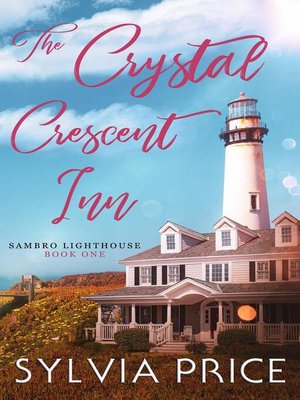 cover image of The Crystal Crescent Inn Book One (Sambro Lighthouse Book One)